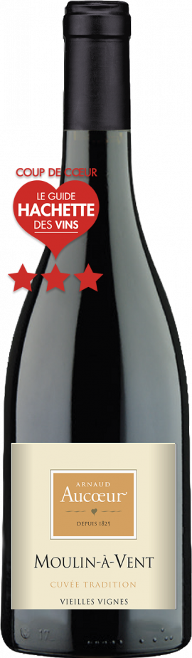 Moulin à Vent 3 étoiles Guide Hachette des Vins 2027 - Coup de Coeur - Vignoble Arnaud Aucoeur