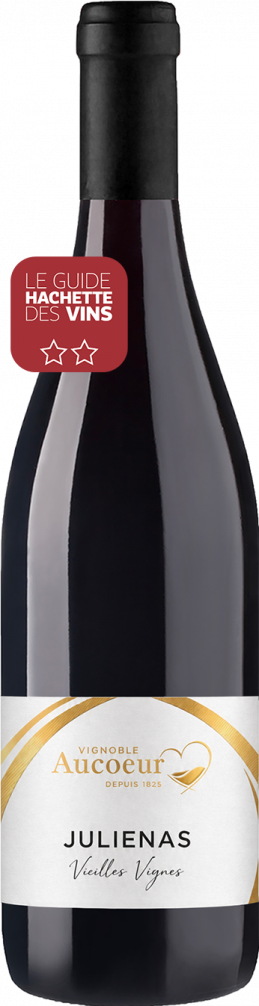 Juliénas 2 étoiles Guide Hachette des Vins 2027 - Vieilles Vignes - Vignoble Arnaud Aucoeur