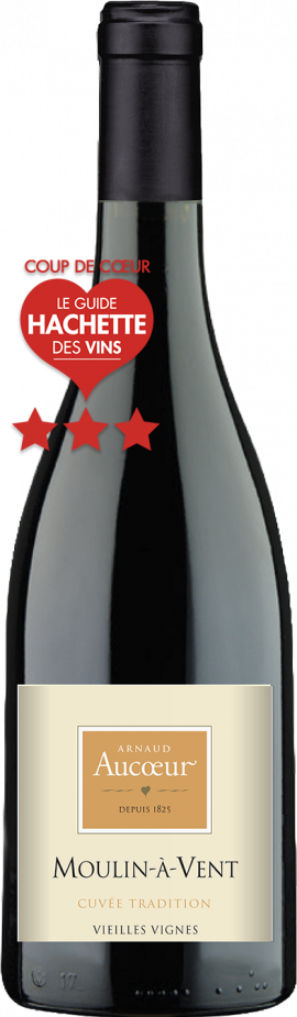 Moulin à Vent 3 étoiles Guide Hachette des Vins 2027 - Coup de Coeur - Vignoble Arnaud Aucoeur